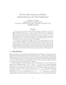 The Test Suite Generation Problem: Optimal Instances and Their Implications Christine T. Cheng Department of Computer Science University of Wisconsin–Milwaukee, Milwaukee, WI 53211, USA. 