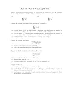 Math[removed]Week 10 Recitation (Fall[removed]For each of the following alternating series, (a) estimate the sum of the series using the first three terms, and (b) determine an error bound for your estimate. (b)  (a)