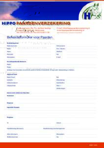 Contactpersoon: Dhr. Th.J. de Boer Geerligs Postbus 299, 8440 AG Heerenveen Tel.: ( • Fax: (E-mail:  www.hippopaardenverzekering.nl