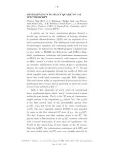 – 1–  DEVELOPMENTS IN HEAVY QUARKONIUM SPECTROSCOPY Written May 2012 by S. Eidelman (Budker Inst. and Novosibirsk State Univ.), B.K. Heltsley (Cornell Univ.), J.J. HernandezRey (Univ. Valencia–CSIC), S. Navas (Univ