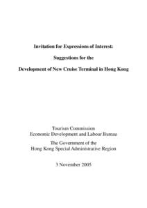 Invitation for Expressions of Interest: Suggestions for the Development of New Cruise Terminal in Hong Kong Tourism Commission Economic Development and Labour Bureau