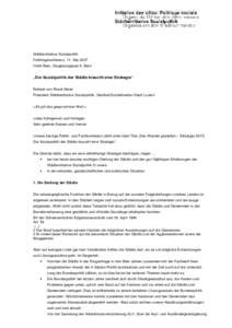 Städteinitiative Sozialpolitik Frühlingskonferenz, 11. Mai 2007 Hotel Bern, Zeughausgasse 9, Bern „Die Sozialpolitik der Städte braucht eine Strategie“ Referat von Ruedi Meier