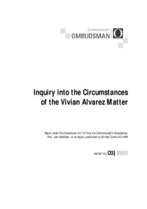 Report No[removed]Inquiry into the circumstances of the Vivian Alvarez matter