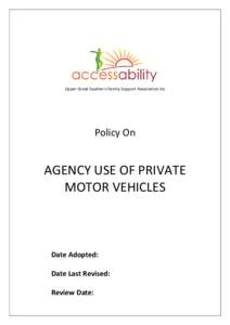 Upper Great Southern Family Support Association Inc  Policy On AGENCY USE OF PRIVATE MOTOR VEHICLES