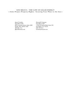 LEX HELIUS: THE LAW OF SOLAR ENERGY —Solar Project Property Rights: Securing Your Place in the Sun— Janet F. Jacobs Stoel Rives LLP 600 University Street, Suite 3600