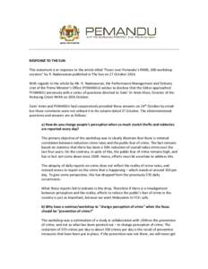 RESPONSE TO THE SUN This statement is in response to the article titled “Poser over Pemandu’s RM85, 000 workshop sessions” by R. Nadeswaran published in The Sun on 27 October[removed]With regards to the article by Mr