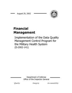 August 29, 2002  Financial Management Implementation of the Data Quality Management Control Program for