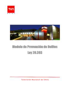 Modelo de Prevención de Delitos Ley[removed]Televisión Nacional de Chile  TELEVISIÓN NACIONAL DE CHILE DE CHILE