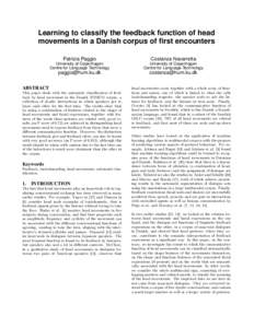 Learning to classify the feedback function of head movements in a Danish corpus of first encounters Patrizia Paggio Costanza Navarretta