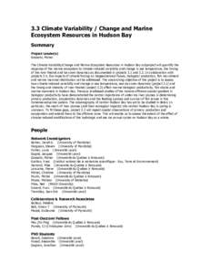 3.3 Climate Variability / Change and Marine Ecosystem Resources in Hudson Bay Summary Project Leader(s) Gosselin, Michel The Climate Variability/Change and Marine Ecosystem Resources in Hudson Bay subproject will quantif