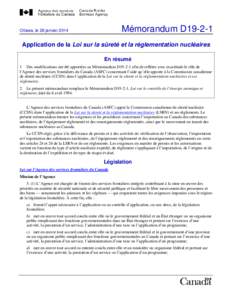 Mémorandum D19-2-1  Ottawa, le 28 janvier 2014 Application de la Loi sur la sûreté et la réglementation nucléaires En résumé