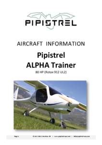 AIRCRAFT INFORMATION  Pipistrel ALPHA Trainer 80 HP (Rotax 912 UL2)