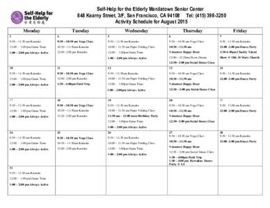 Self-Help for the Elderly Manilatown Senior Center 848 Kearny Street, 3/F, San Francisco, CATel: (Activity Schedule for August 2015 Monday  Tuesday