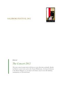 SALZBURG FESTIVAL[removed]Editorial The Concert 2012 This years concert season starts with the new series Ouverture spirituelle. Besides