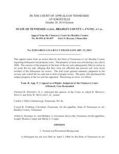 IN THE COURT OF APPEALS OF TENNESSEE AT KNOXVILLE October 28, 2014 Session STATE OF TENNESSEE EX REL. BRADLEY COUNTY v. #’S INC. ET AL. Appeal from the Chancery Court for Bradley County No[removed] &[removed]