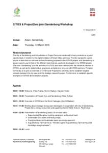 CITIES & ProjectZero joint Sønderborg Workshop 11 March 2015 CAR Venue: