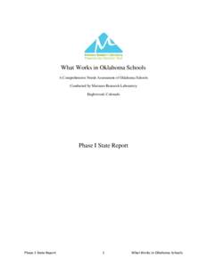 What Works in Oklahoma Schools A Comprehensive Needs Assessment of Oklahoma Schools Conducted by Marzano Research Laboratory Englewood, Colorado  Phase I State Report