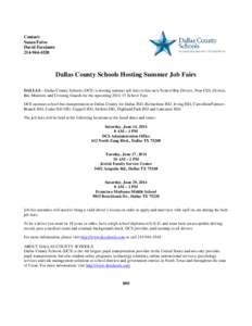 Contact: Susan Falvo David Escalante[removed]Dallas County Schools Hosting Summer Job Fairs