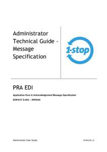 Administrator Technical Guide Message Specification PRA EDI Application Error & Acknowledgement Message Specification