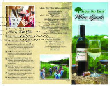 Arbor Day Farm Wines available at: Apple House Market 2611 Arbor Avenue Nebraska City[removed]Lied Lodge Signature Gift Shop