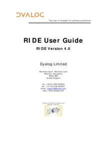 The tool of thought for software solutions  RIDE User Guide RIDE Version 4.0  Dyalog Limited
