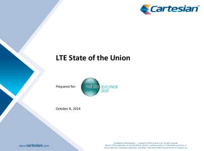 LTE State of the Union  Prepared for: October 8, 2014