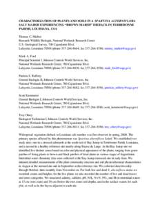 CHARACTERIZATION OF PLANTS AND SOILS IN A SPARTINA ALTERNIFLORA SALT MARSH EXPERIENCING “BROWN MARSH” DIEBACK IN TERREBONNE PARISH, LOUISIANA, USA Thomas C. Michot Research Wildlife Biologist, National Wetlands Resea