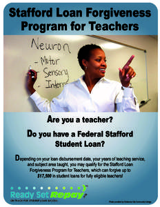 Stafford Loan Forgiveness Program for Teachers Are you a teacher? Do you have a Federal Stafford Student Loan?