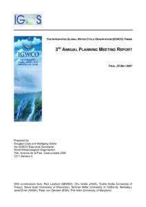 THE INTEGRATED GLOBAL WATER CYCLE OBSERVATION (IGWCO) THEME  3RD ANNUAL PLANNING MEETING REPORT FINAL, 23 MAY 2007