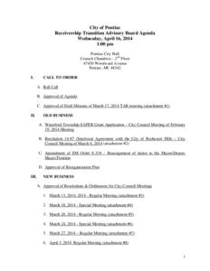 City of Pontiac Receivership Transition Advisory Board Agenda Wednesday, April 16, 2014 1:00 pm Pontiac City Hall Council Chambers – 2nd Floor
