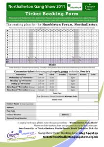 Ticket Booking Form Please return your ‘Booking Form’ to the Address below. There are various discounts available to all groups over 10 tickets (Voluntary and Scouting/Guiding); all at the Booking Managers Discretion