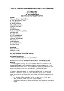 AGRICULTURE AND ENVIRONMENT BIOTECHNOLOGY COMMISSION FIFTH MEETINGAPRIL 2001 THE HUB, EDINBURGH CONFIRMED MINUTES OF MEETING Present