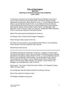 City of Harrington MINUTES Swearing In Ceremony and City Council Meeting June 4, 2012  A swearing in ceremony for the newly elected Council Members was held on