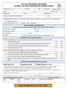 [removed]SEASONAL INFLUENZA SCHOOL LOCATED VACCINATION CONSENT FORM /DVW1DPH(Please print)