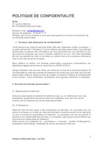 POLITIQUE DE CONFIDENTIALITÉ Soléa 97 rue de la Mertzau BPMulhouse Cedex Adresse e-mail :  Numéro de téléphone : 