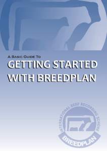 BREEDPLAN A Guide to Getting Started What is BREEDPLAN? BREEDPLAN is a genetic evaluation program for beef cattle, currently implemented in more than 14 countries worldwide. BREEDPLAN uses the world’s most advanced ge