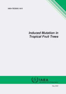 IAEA-TECDOC[removed]Induced Mutation in Tropical Fruit Trees  May 2009