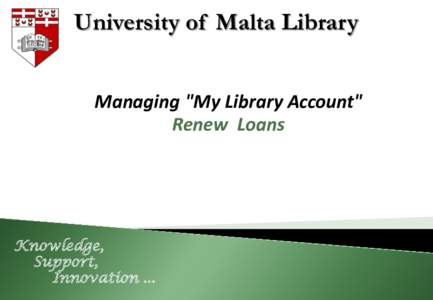 University of Malta Library Managing 