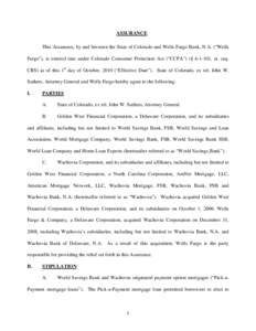 ASSURANCE This Assurance, by and between the State of Colorado and Wells Fargo Bank, N.A. (“Wells Fargo”), is entered into under Colorado Consumer Protection Act (“CCPA”) (§ [removed], et. seq. CRS) as of this 1st