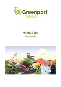 MONITOR Februari 2013 Monitor Greenport Venlo Februari 2013 In opdracht van stichting Greenport Venlo uitgevoerd en opgesteld door