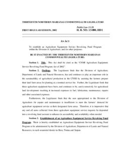 THIRTEENTH NORTHERN MARIANAS COMMONWEALTH LEGISLATURE Public Law[removed]H. B. NO[removed], HD1  FIRST REGULAR SESSION, 2002