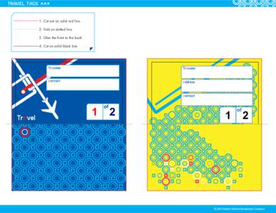 TRAVEL TAGS >>>  1. Cut out on solid red line. 2. Fold on dotted line. 3. Glue the front to the back. 4. Cut on solid black line.