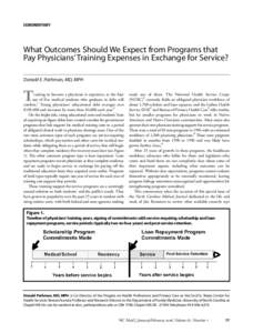 COMMENTARY  What Outcomes Should We Expect from Programs that Pay Physicians’ Training Expenses in Exchange for Service? Donald E. Pathman, MD, MPH