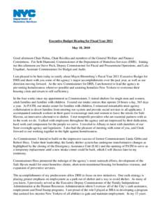 Executive Budget Hearing for Fiscal Year 2011 May 18, 2010 Good afternoon Chair Palma, Chair Recchia and members of the General Welfare and Finance Committees. I’m Seth Diamond, Commissioner of the Department of Homele