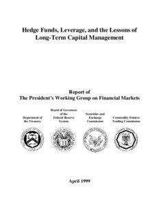 Financial services / Financial crises / Hedge fund / Investment / Long-Term Capital Management / Offshore financial centre / Futures contract / Leverage / Liquidity risk / Financial economics / Finance / Economics