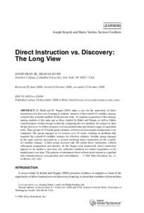 LEARNING Joseph Krajcik and Maria Varelas, Section Coeditors Direct Instruction vs. Discovery: The Long View DAVID DEAN JR., DEANNA KUHN