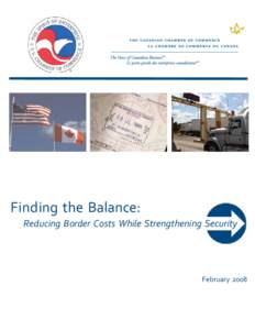 Finding the Balance: Reducing Border Costs While Strengthening Security February 2008  Partnering Organizations