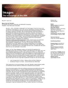 May 2011 vol.8, no.2 Memo from the President By Maureen Burns Burns (Archivision and IMAGinED Consulting) President, Visual Resources Association We did it—VRA + ARLIS/NA “collaborated” and “built bridges” at t