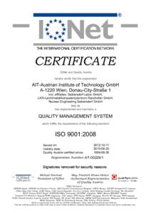 CERTIFICATE IQNet and Quality Austria hereby certify that the organization AIT-Austrian Institute of Technology GmbH A-1220 Wien, Donau-City-Straße 1