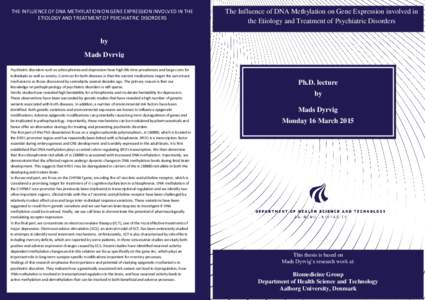 THE INFLUENCE OF DNA METHYLATION ON GENE EXPRESSION INVOLVED IN THE ETIOLOGY AND TREATMENT OF PSYCHIATRIC DISORDERS The Influence of DNA Methylation on Gene Expression involved in the Etiology and Treatment of Psychiatri